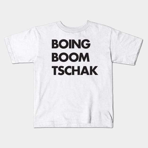 Boing Boom Tschak Kids T-Shirt by soundlab